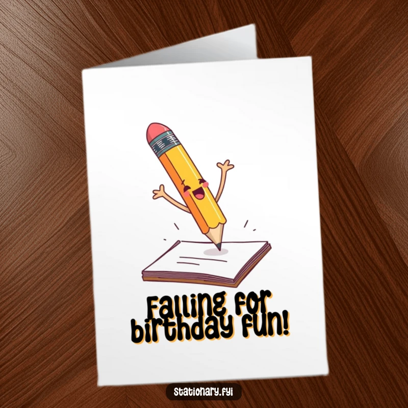 Funny Free Printable Birthday Card: A pencil dramatically falling off a desk with arms flailing in panic.