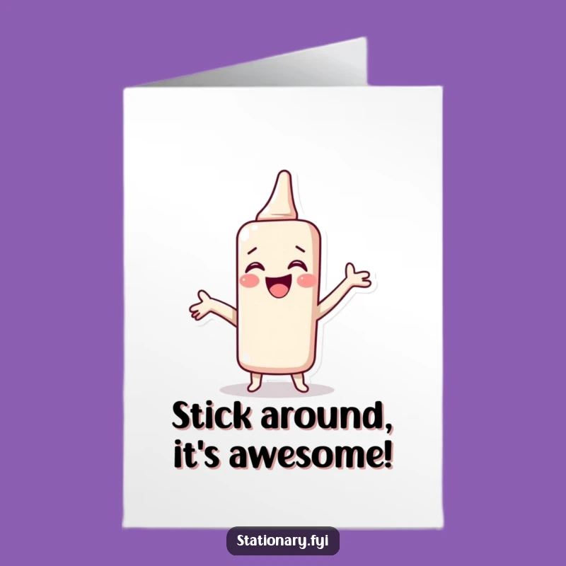 Free Printable Birthday Card: Giggling Glue Stick - Funny Downloadable Card