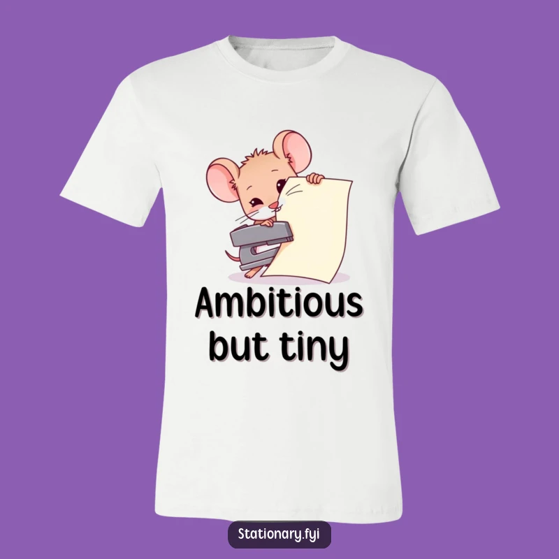 Funny Mouse Stapling Giant Paper T-Shirt, a Hilarious Gift for the Ambitious